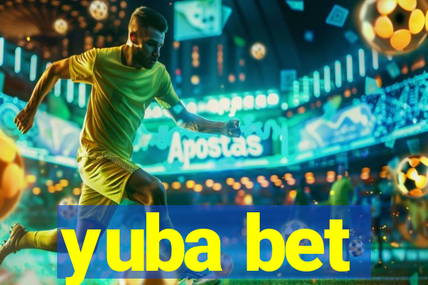 yuba bet