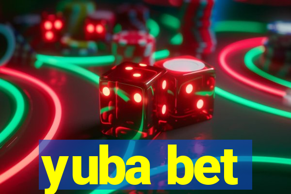 yuba bet