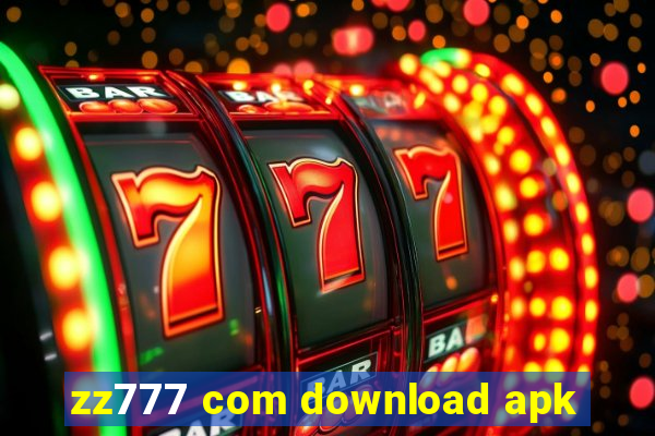 zz777 com download apk