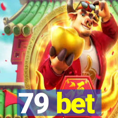 79 bet