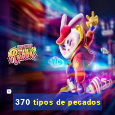 370 tipos de pecados