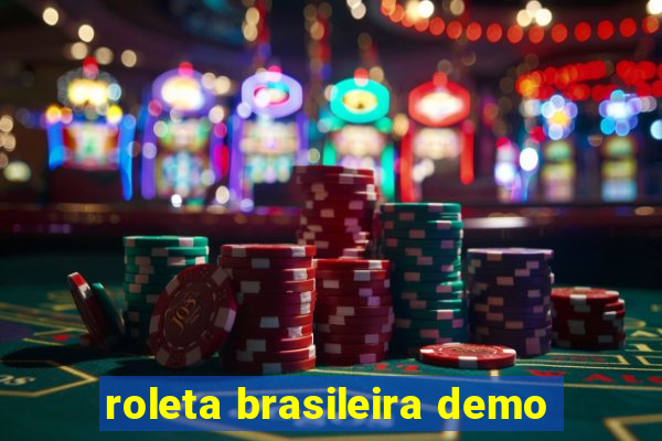 roleta brasileira demo