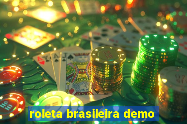 roleta brasileira demo