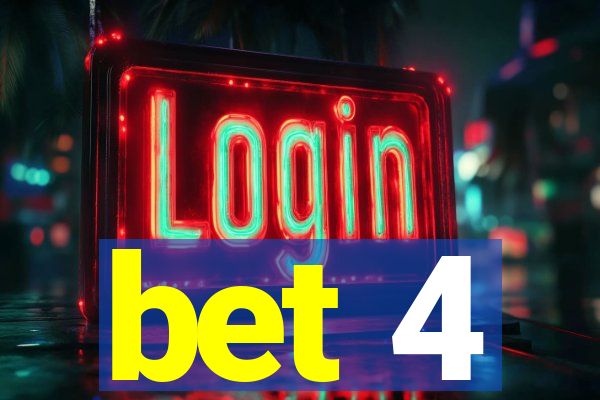 bet 4