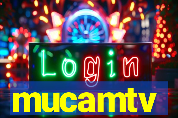 mucamtv