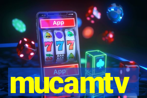 mucamtv