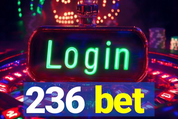 236 bet