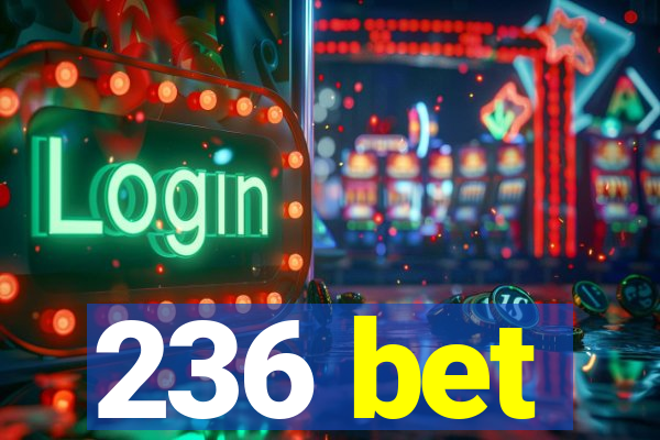 236 bet