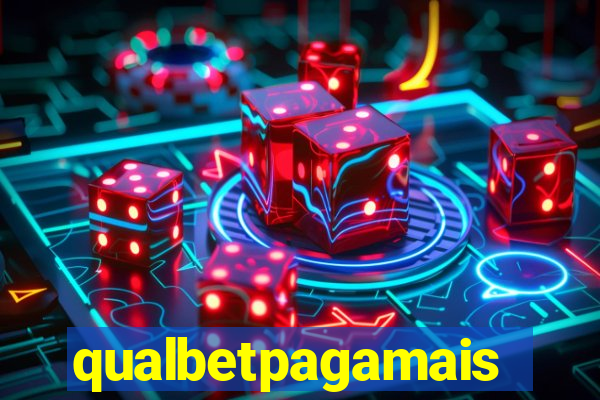 qualbetpagamais