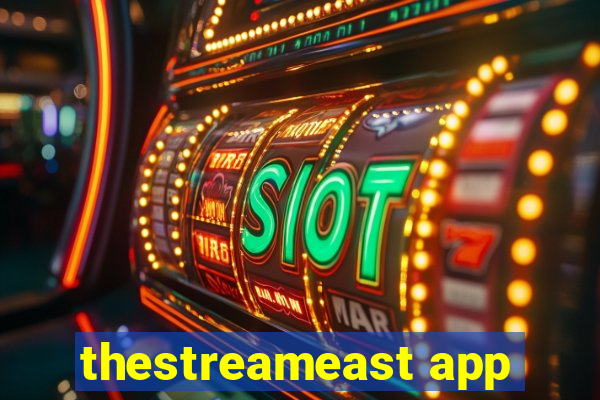 thestreameast app