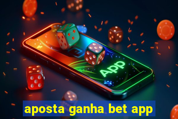 aposta ganha bet app