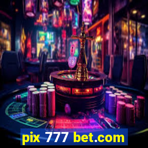 pix 777 bet.com