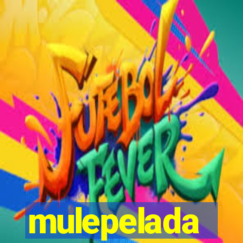 mulepelada