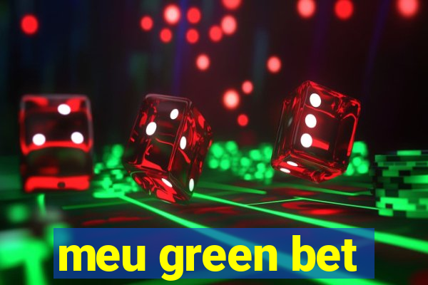 meu green bet