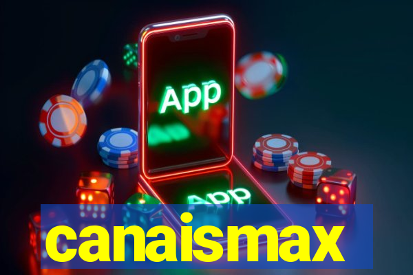 canaismax