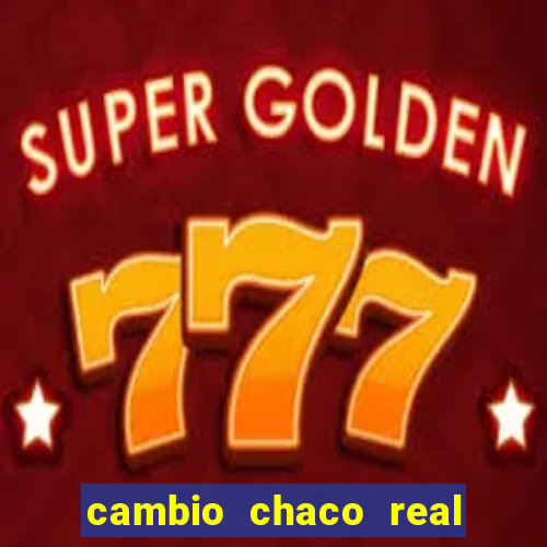 cambio chaco real en guarani