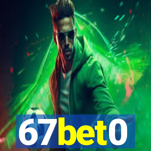 67bet0