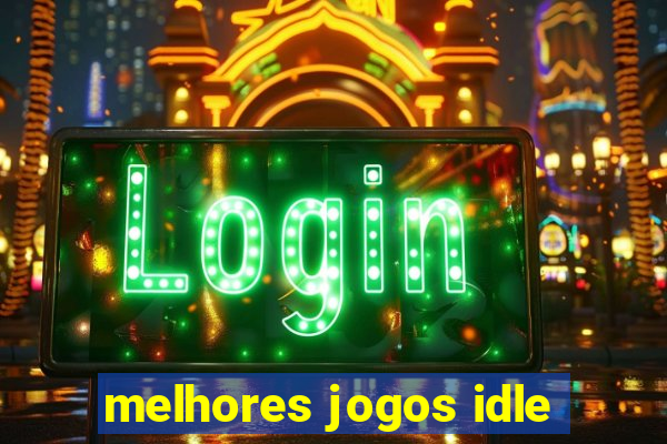 melhores jogos idle