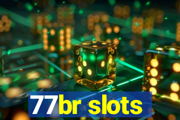 77br slots