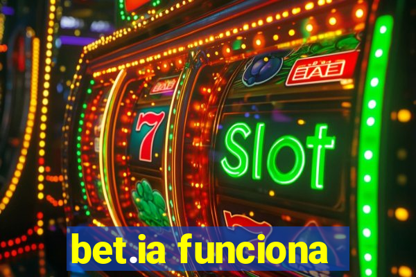 bet.ia funciona