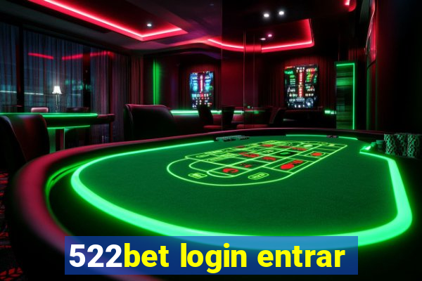 522bet login entrar