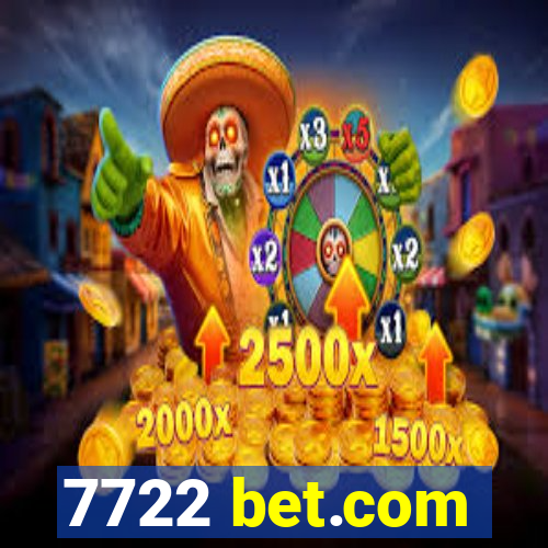 7722 bet.com