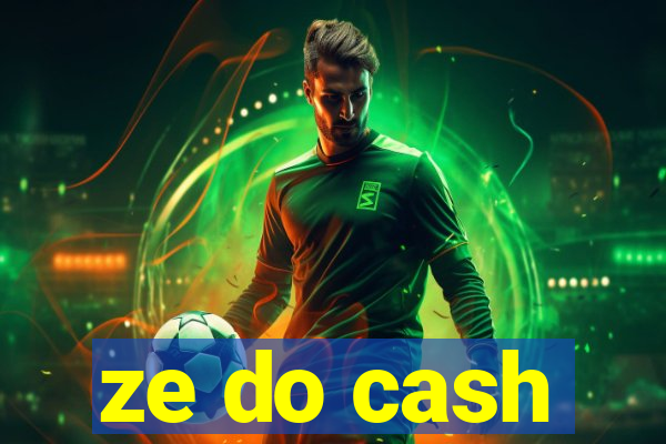 ze do cash