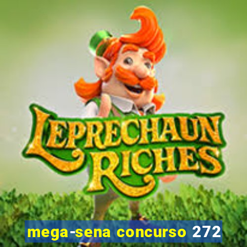 mega-sena concurso 272