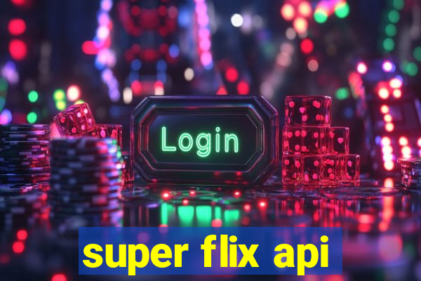 super flix api