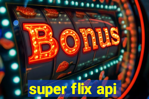 super flix api