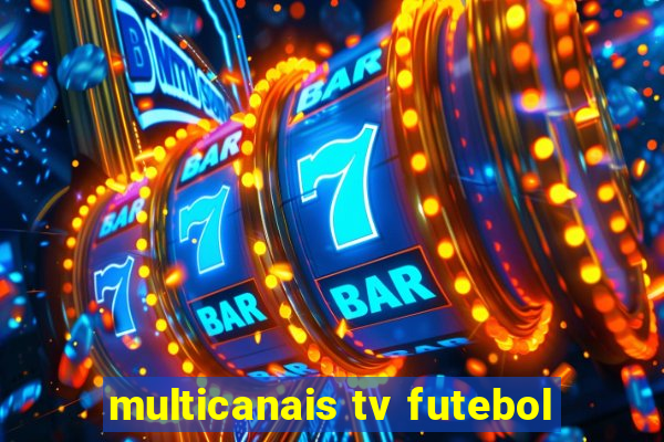 multicanais tv futebol