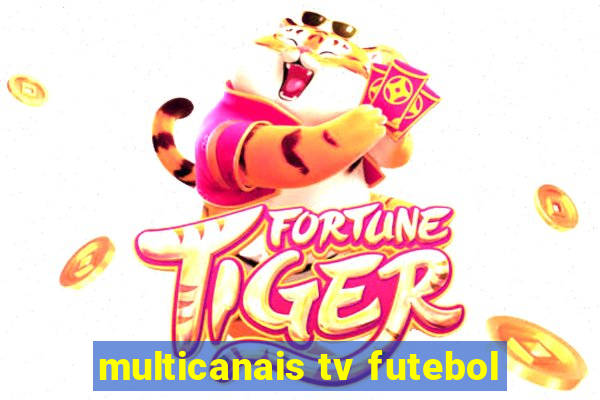 multicanais tv futebol