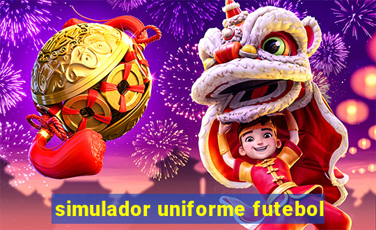 simulador uniforme futebol