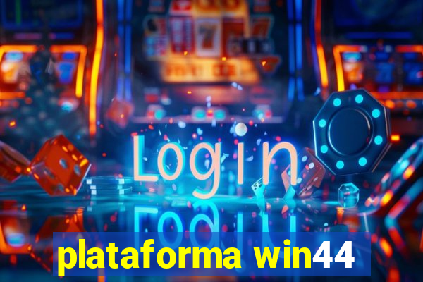 plataforma win44