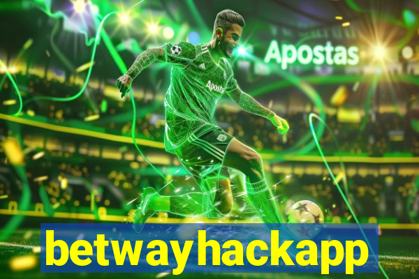 betwayhackapp