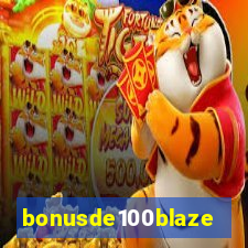 bonusde100blaze