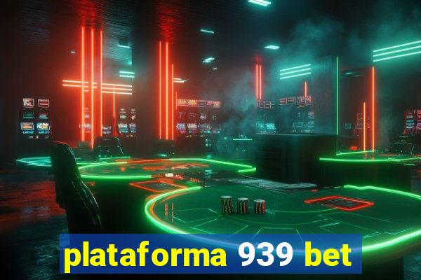 plataforma 939 bet