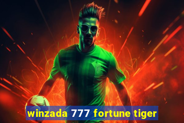 winzada 777 fortune tiger