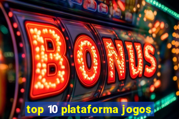 top 10 plataforma jogos