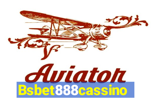 Bsbet888cassino