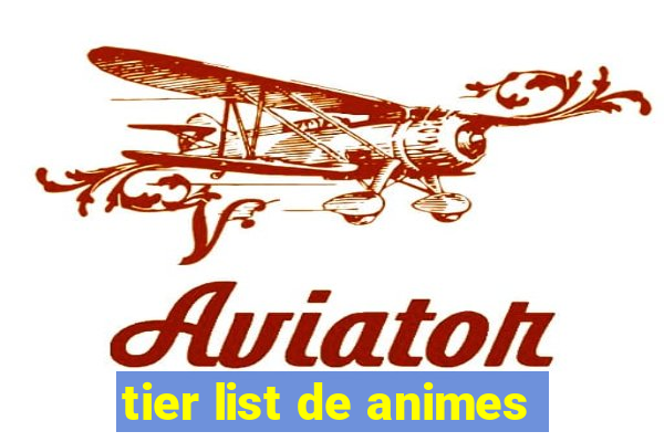 tier list de animes