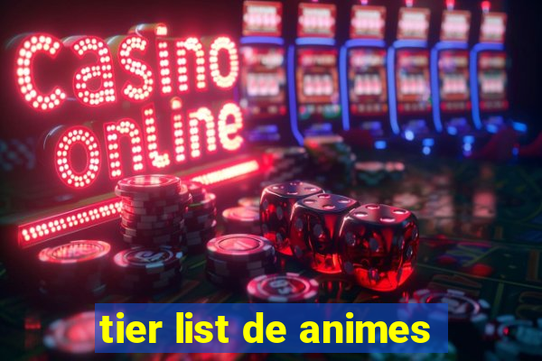 tier list de animes