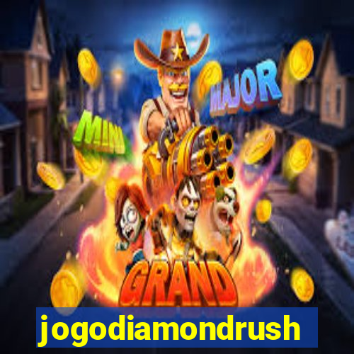 jogodiamondrush