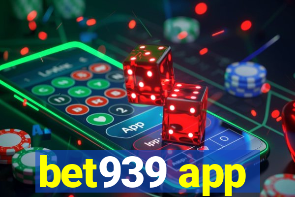 bet939 app