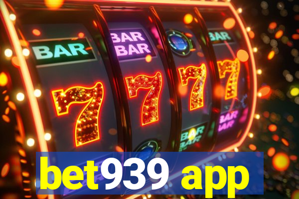 bet939 app