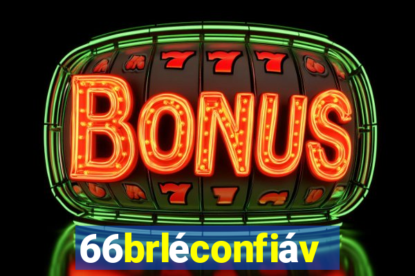 66brléconfiável