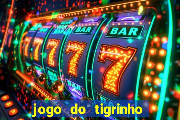 jogo do tigrinho de 2 reais