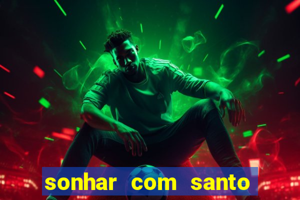 sonhar com santo de macumba