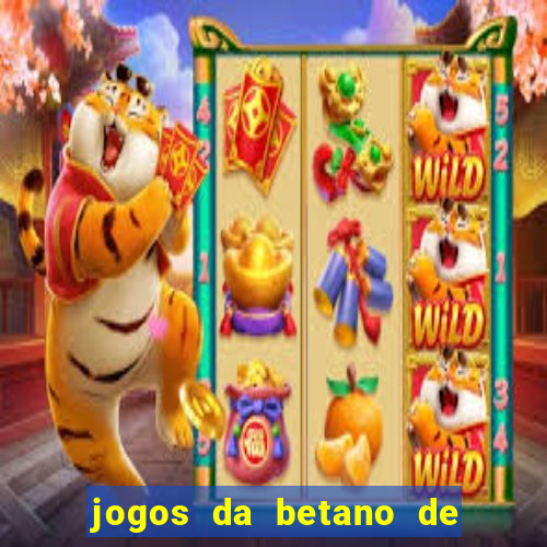 jogos da betano de 1 centavo