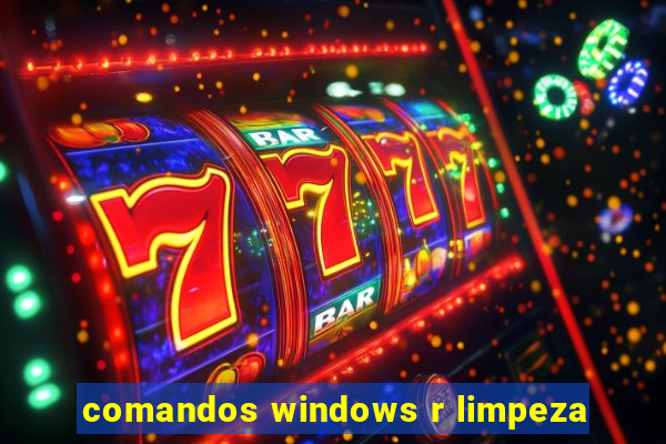 comandos windows r limpeza